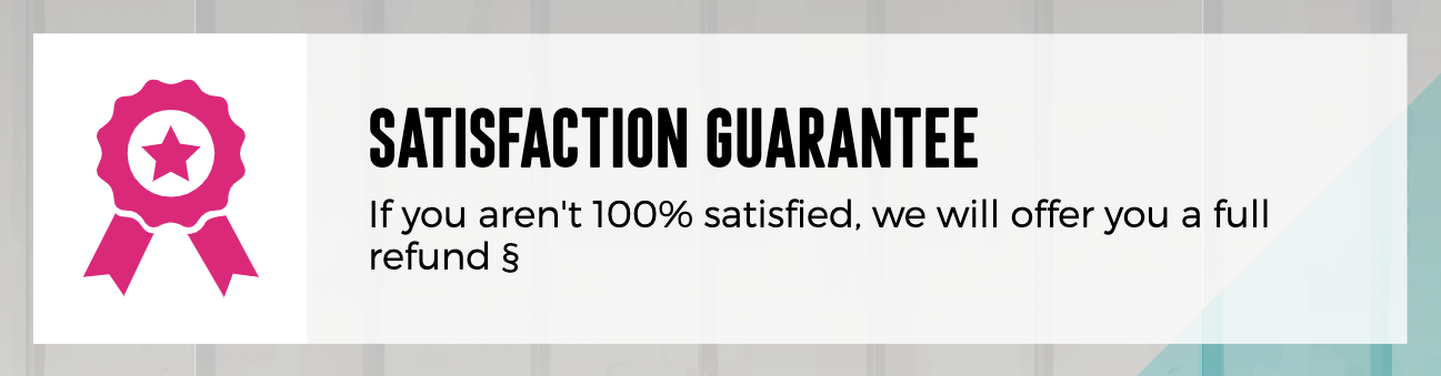 Absolute Satisfaction Guarantee